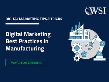 Digital Marketing Best Practices in Manufacturing