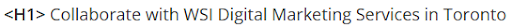 Guide to local SEO example of a location-based H1 tag for a Toronto digital marketing page.